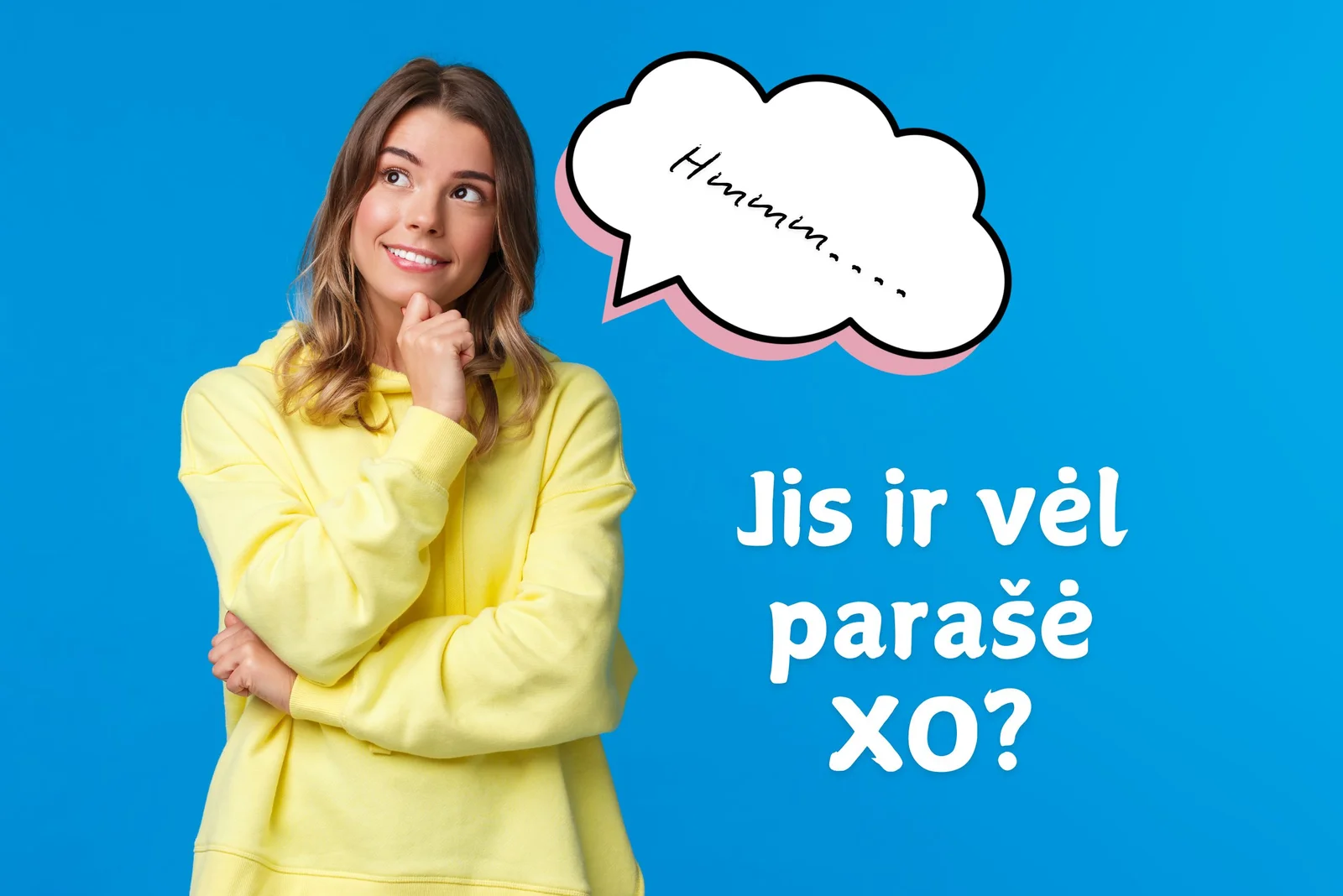 Kas yra XO arba ką tai reiškia?